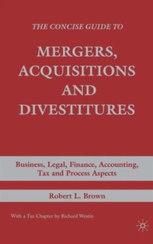 Concise Guide to Mergers, Acquisitions and Divestitures