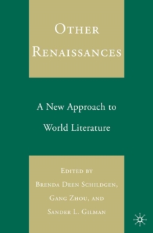 Image for Other renaissances: a new approach to world literature