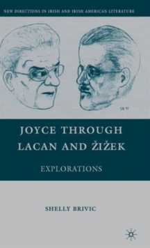 Joyce through Lacan and Zizek