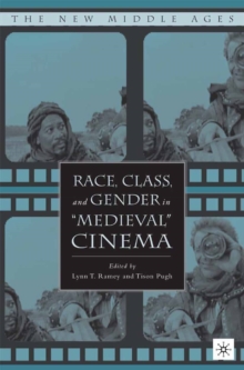 Image for Race, class, and gender in "medieval" cinema