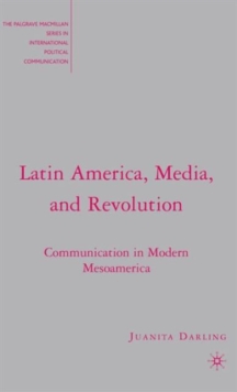 Latin America, Media, and Revolution