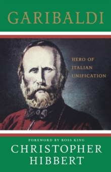Image for Garibaldi  : hero of Italian unification