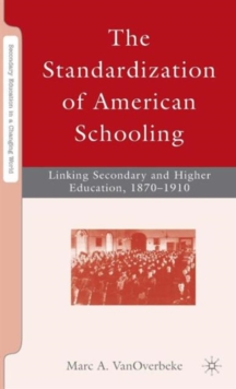 Image for The Standardization of American Schooling