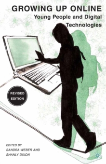 Image for Growing up online: young people and digital technologies
