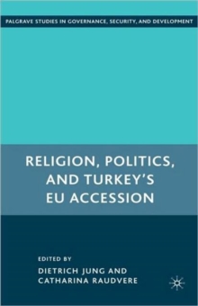 Image for Religion, politics, and Turkey's EU accession