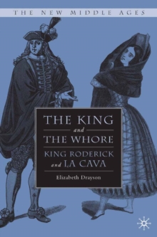 Image for The king and the whore: King Roderick and La Cava