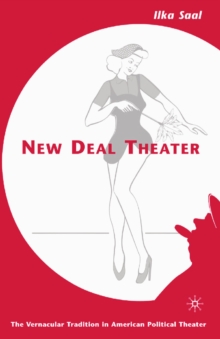 Image for New Deal theater: the vernacular tradition in American political theater