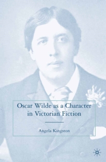Image for Oscar Wilde as a character in Victorian fiction