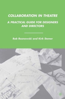 Image for Collaboration in Theatre : A Practical Guide for Designers and Directors
