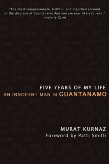 Image for Five years of my life  : an innocent man in Guantanamo