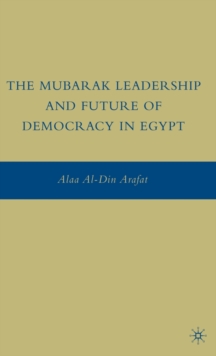 Mubarak Leadership and Future of Democracy in Egypt