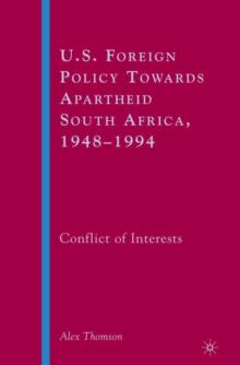 Image for U.S. Foreign Policy Towards Apartheid South Africa, 1948-1994