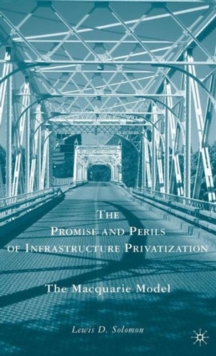 Promise and Perils of Infrastructure Privatization