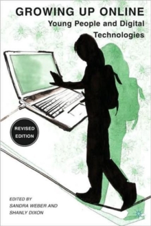 Image for Growing up online  : young people and digital technologies