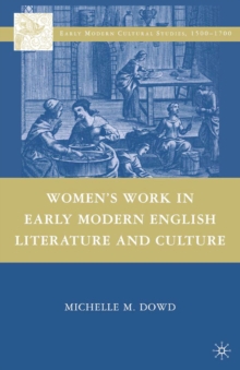Image for Women's work in early modern English literature and culture