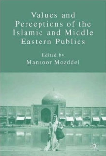 Values and Perceptions of the Islamic and Middle Eastern Publics