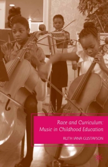 Image for Race and curriculum: music in childhood education
