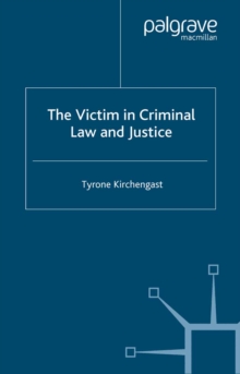 Image for The victim in criminal law and justice