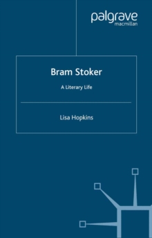 Image for Bram Stoker: a literary life