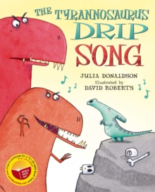 Image for The Tyrannosaurus Drip Song (for World Book Day)