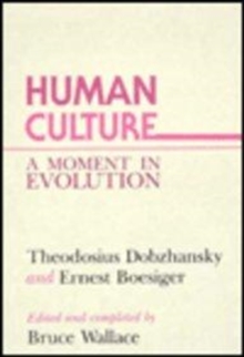 Image for Human Culture : A Moment in Evolution
