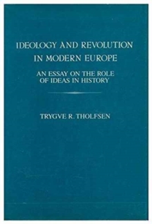 Ideology and Revolution in Modern Europe