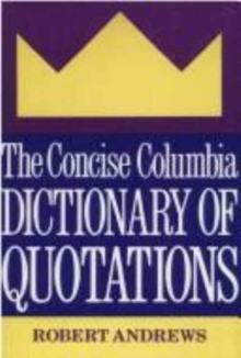 Concise Columbia Dictionary of Quotations