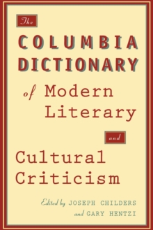 Image for The Columbia dictionary of modern literary and cultural criticism