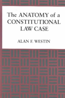 Anatomy of a Constitutional Law Case