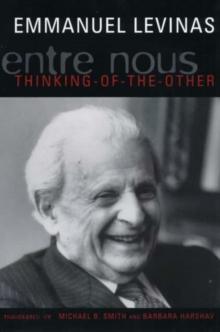 Image for Entre Nous : Essays on Thinking-of-the-Other