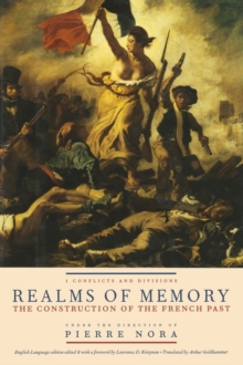 Image for Realms of Memory : The Construction of the French Past, Volume 1 - Conflicts and Divisions