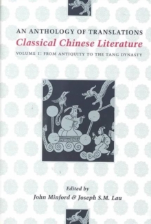 Image for Classical Chinese Literature: An Anthology of Translations