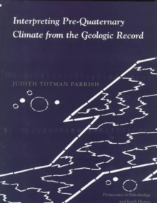 Image for Interpreting Pre-Quaternary Climate from the Geologic Record