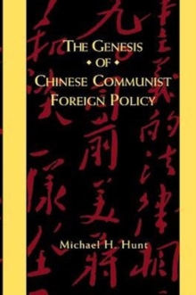 Genesis of Chinese Communist Foreign Policy