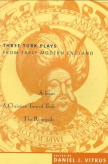 Image for Three Turk plays from early modern England