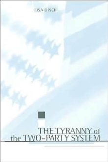 Tyranny of the Two-Party System