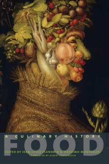 Image for Food  : a culinary history from antiquity to the present