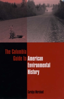 Image for The Columbia guide to American environmental history