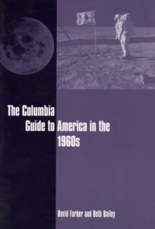 Image for The Columbia Guide to America in the 1960s