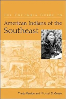 Columbia Guide to American Indians of the Southeast