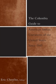 Columbia Guide to American Indian Literatures of the United States Since 1945