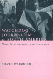 Watchdog Journalism in South America