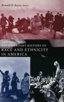 Image for The Columbia Documentary History of Race and Ethnicity in America