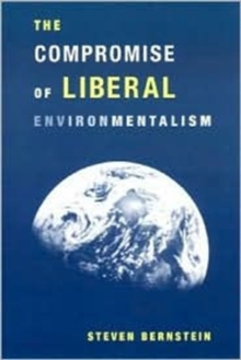 Image for The compromise of liberal environmentalism