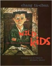 Image for Wild kids  : two novels about growing up