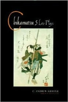 Image for Chikamatsu  : five late plays