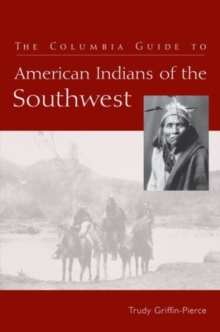 Image for The Columbia Guide to American Indians of the Southwest