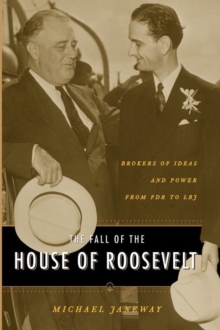 Fall of the House of Roosevelt
