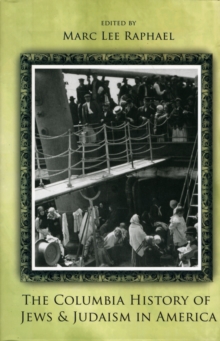 Columbia History of Jews and Judaism in America