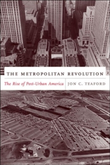 Image for The metropolitan revolution  : the rise of post-urban America
